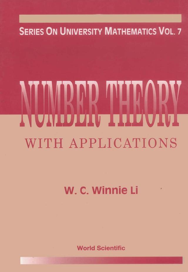 NUMBER THEORY WITH APPLICATIONS     (V7) by W C Winnie Li