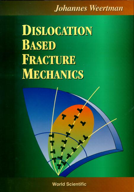 DISLOCATION BASED FRACTURE MECHANICS