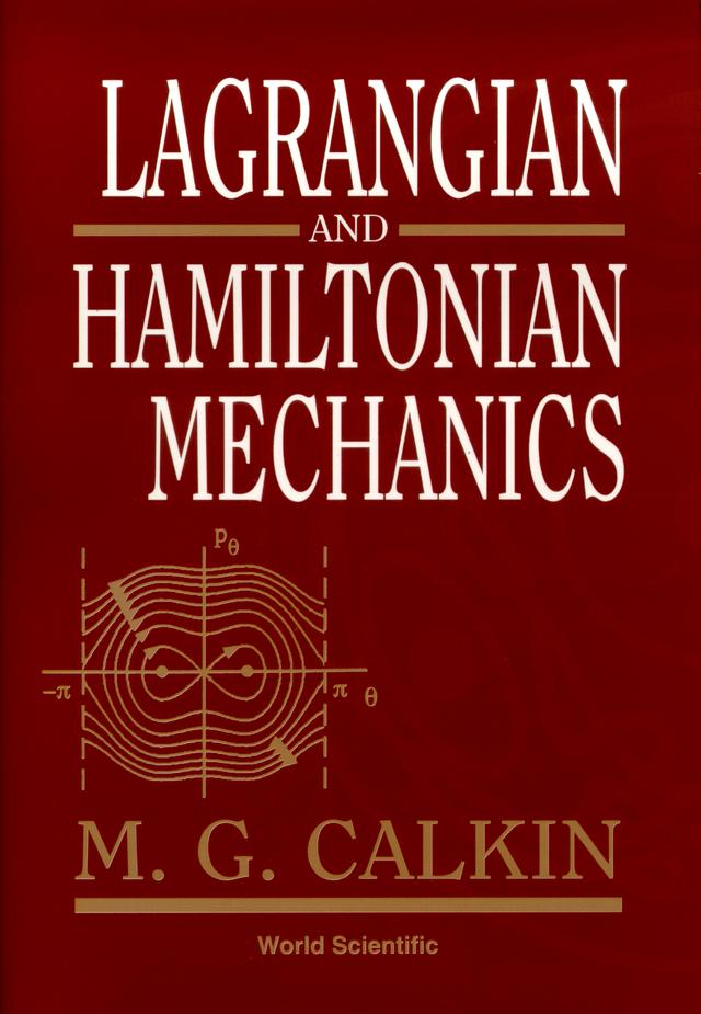 LAGRANGIAN & HAMILTONIAN MECHANICS by M G Calkin