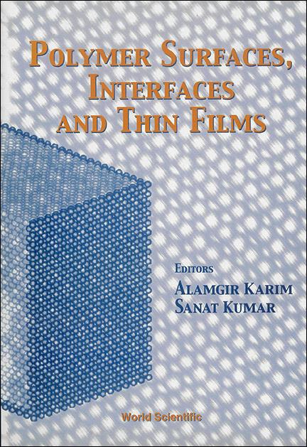 POLYMER SURFACES,INTERFACES & THIN FILMS