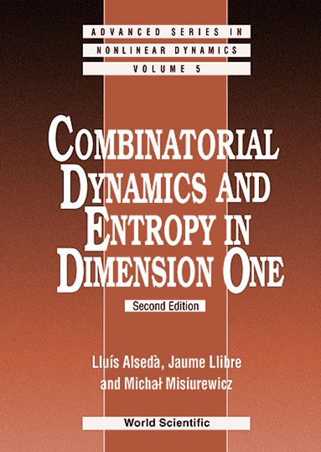 COMBINATORIAL DYNS & ENTROPY (2 ED) (V5) by Jaume Llibre;Michal Misiurewicz;;, Llu??s Alsed??