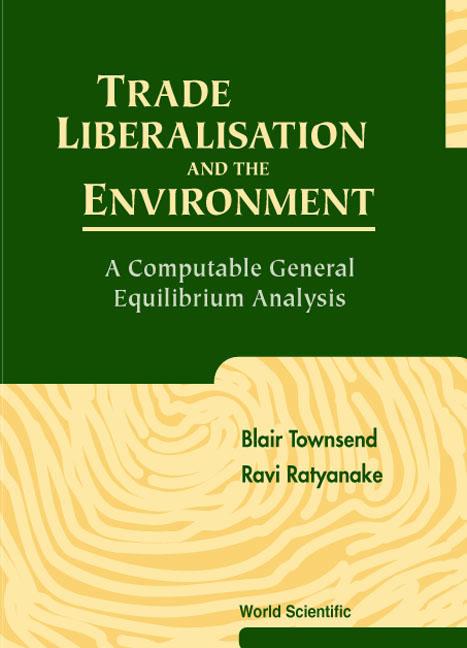 TRADE LIBERALISATION & THE ENVIRONMENT