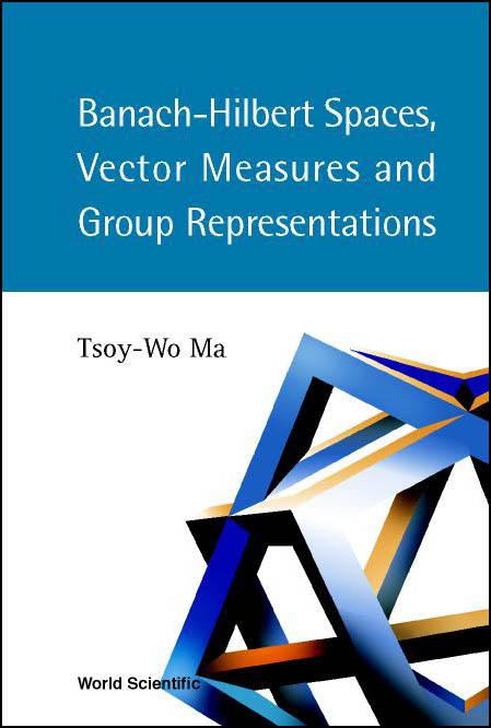 BANACH-HILBERT SPACES,VECTOR MEASURES.. by Tsoy???Wo Ma