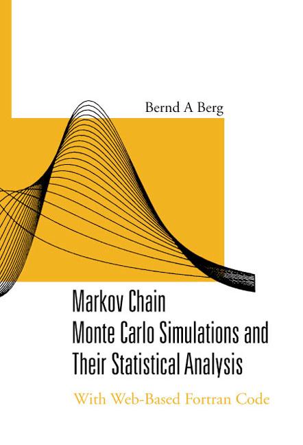 MARKOV CHAIN MONTE CARLO SIMULATIONS... by Bernd A Berg