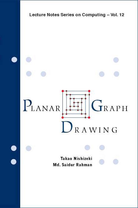 PLANAR GRAPH DRAWING               (V12) by Md Saidur Rahman;;;, Takao Nishizeki