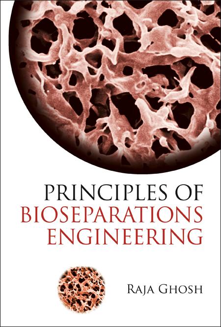 PRINCIPLES OF BIOSEPARATIONS ENGINEERING