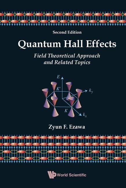 QUANTUM HALL EFFECTS (2ND EDITION) by Zyun Francis Ezawa