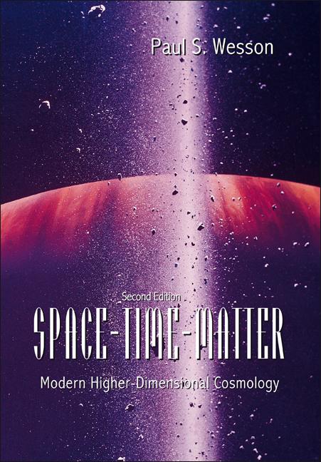 SPACE-TIME-MATTER (2ND EDITION) by Paul S Wesson