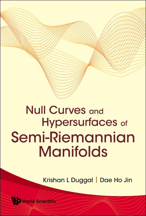 NULL CURVES & HYPERSURFACES OF SEMI... by Dae Ho Jin;;;, Krishan L Duggal
