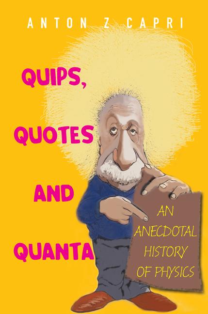 QUIPS,QUOTES & QUANTA