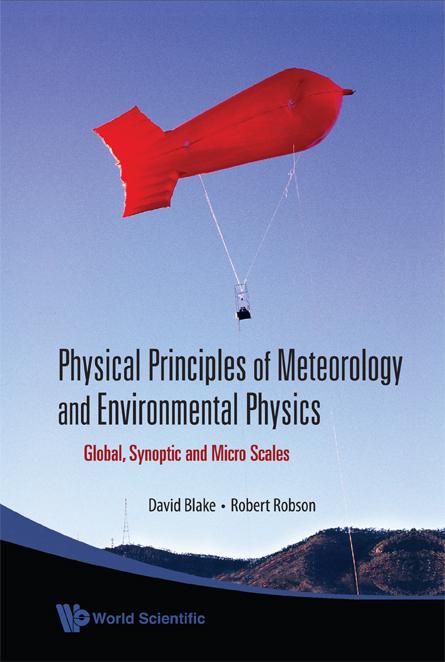 PHYSICAL PRINCIPLES OF METEOROLOGY &... by David Blake, Robert Robson;;;