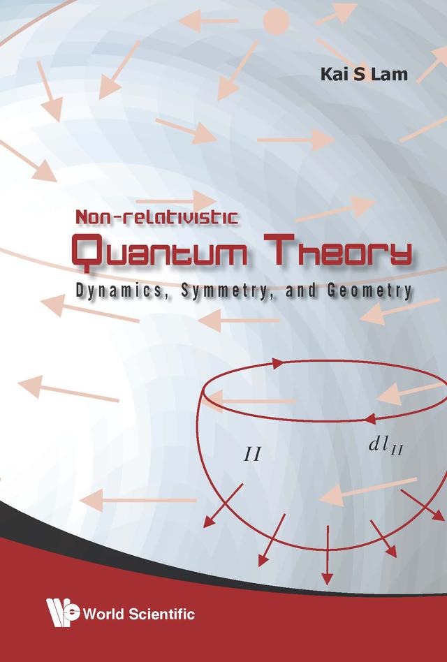NON-RELATIVISTIC QUANTUM THEORY by Kai S Lam