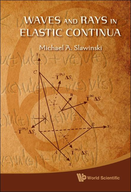 WAVES & RAYS IN ELASTIC CONTINUA by Michael A Slawinski
