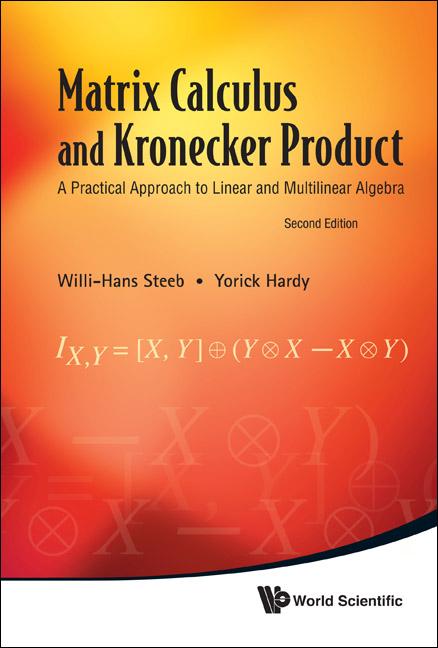MATRIX CALCUL KRONECKER (2ND ED) by Willi-Hans Steeb, Yorick Hardy;;;