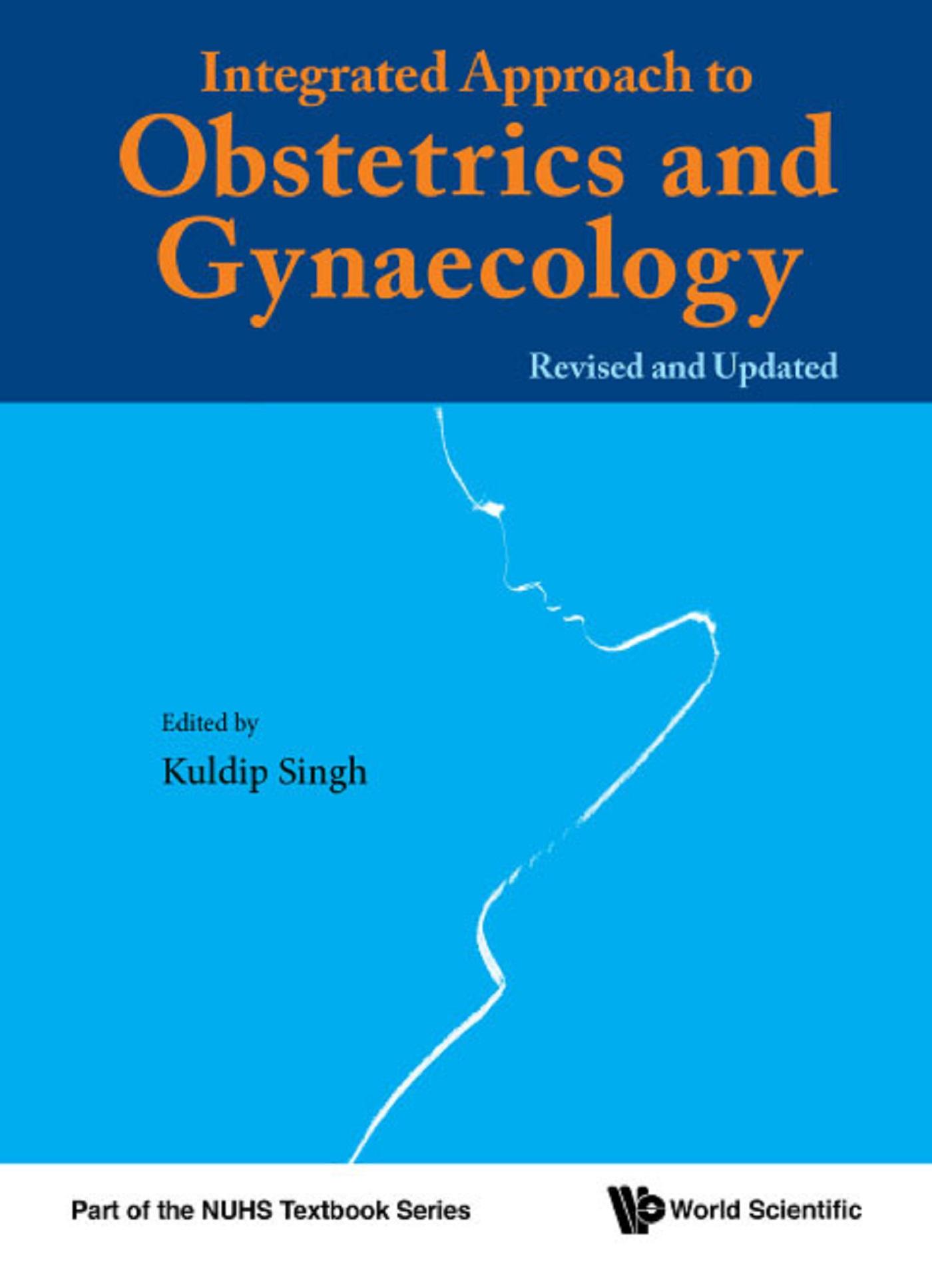 INTEGRATED APPROACH TO OBSTETRICS AND GYNAECOLOGY