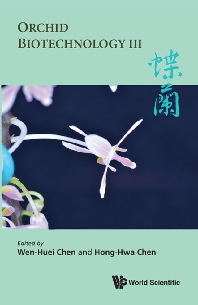 ORCHID BIOTECHNOLOGY III by Hong-hwa Chen, Wen-huei Chen