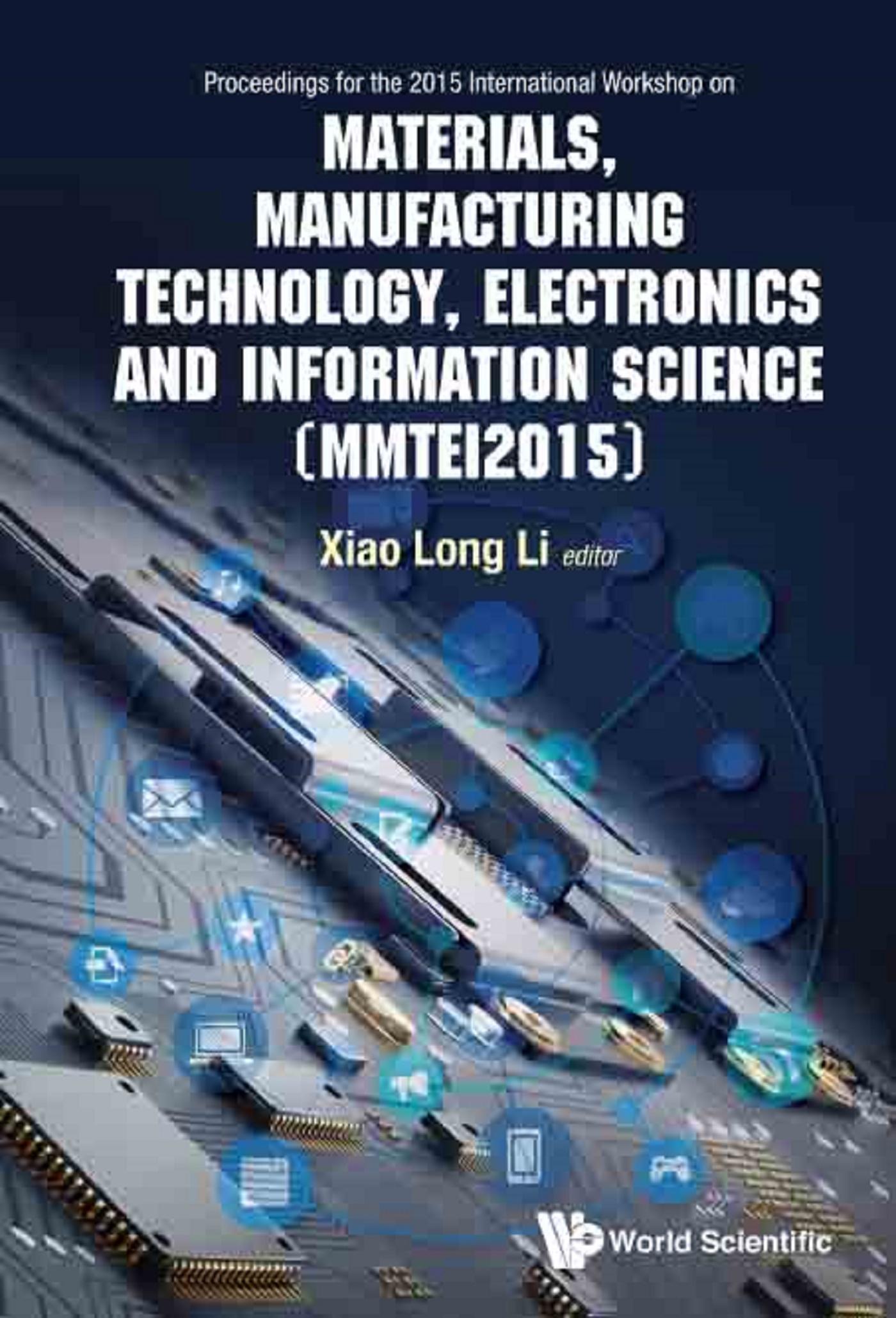 MATERIALS, MANUFACTUR TECH, ELECTRO & INFORMATION SCI