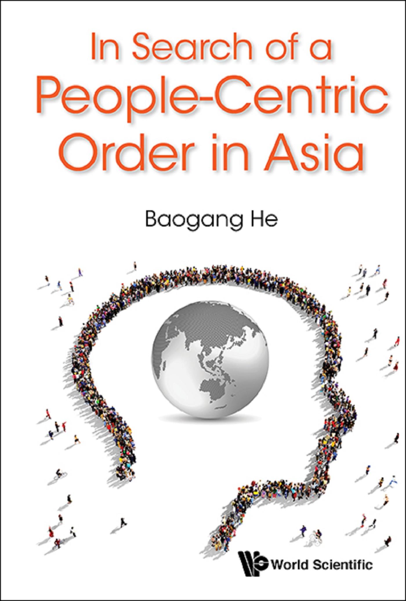 IN SEARCH OF A PEOPLE-CENTRIC ORDER IN ASIA