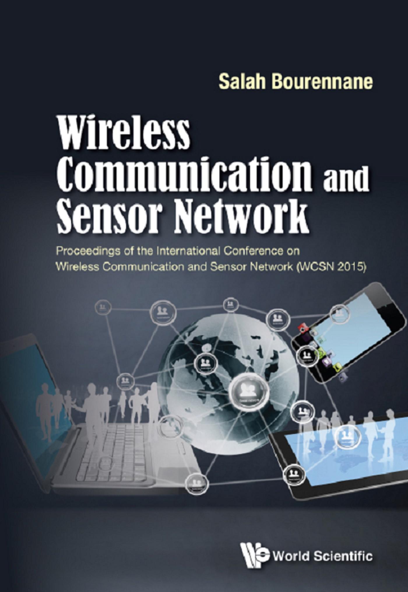 WIRELESS COMMUNICATION AND SENSOR NETWORK (WCSN 2015)