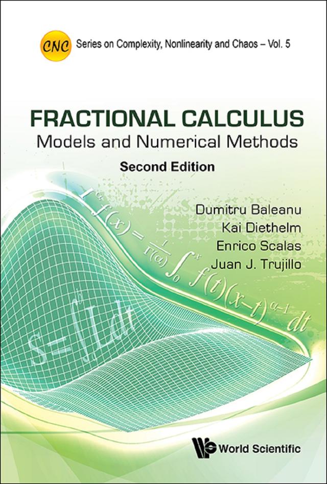 FRACTIONAL CALCULUS (2ND ED) by Dumitru Baleanu, Enrico Scalas, Juan J Trujillo, Kai Diethelm