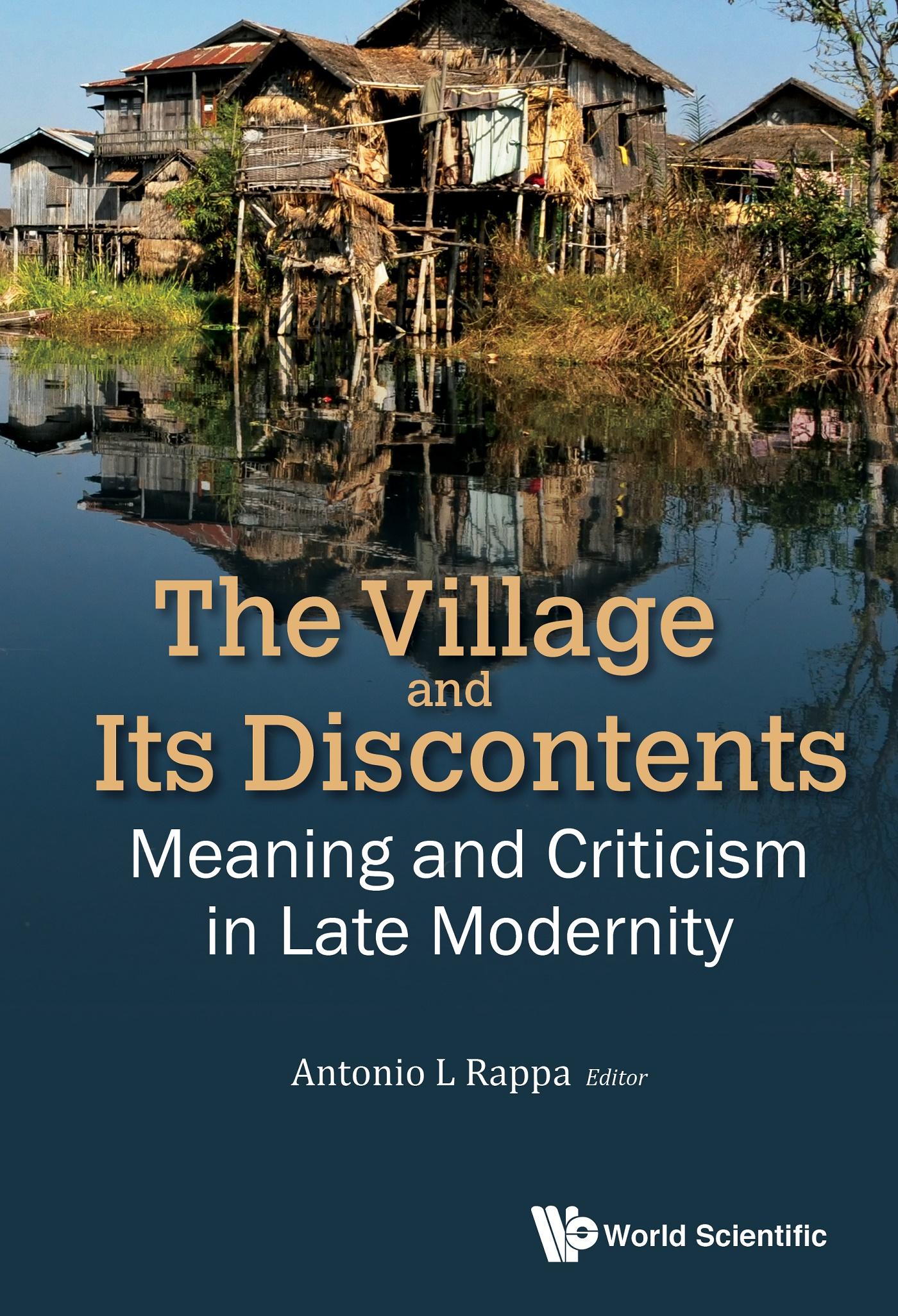 VILLAGE AND ITS DISCONTENTS, THE