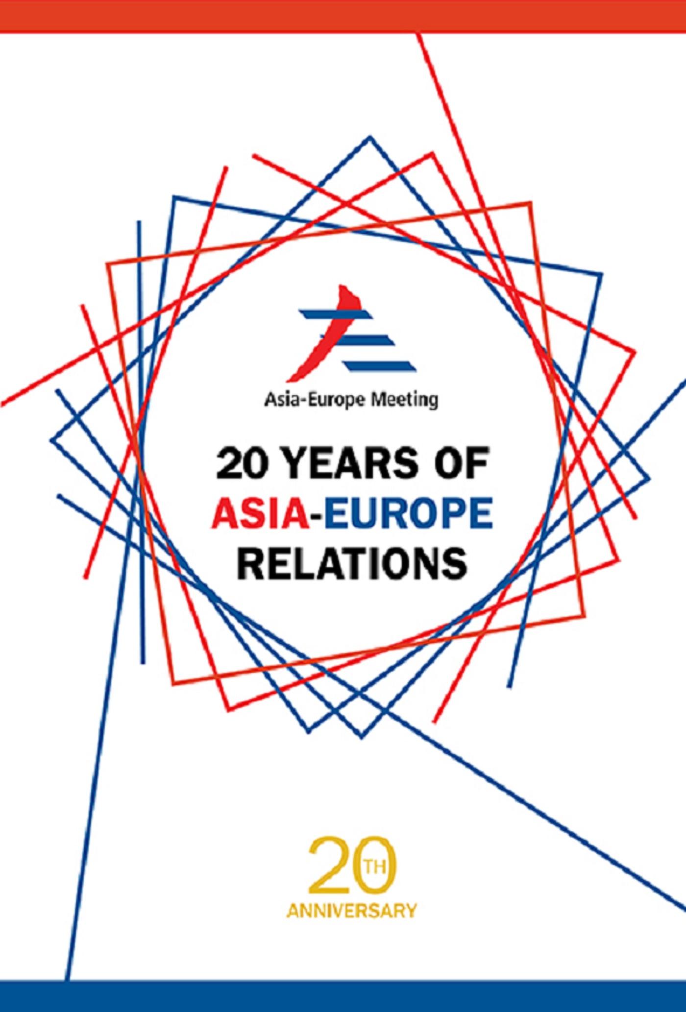 20 YEARS OF ASIA-EUROPE RELATIONS