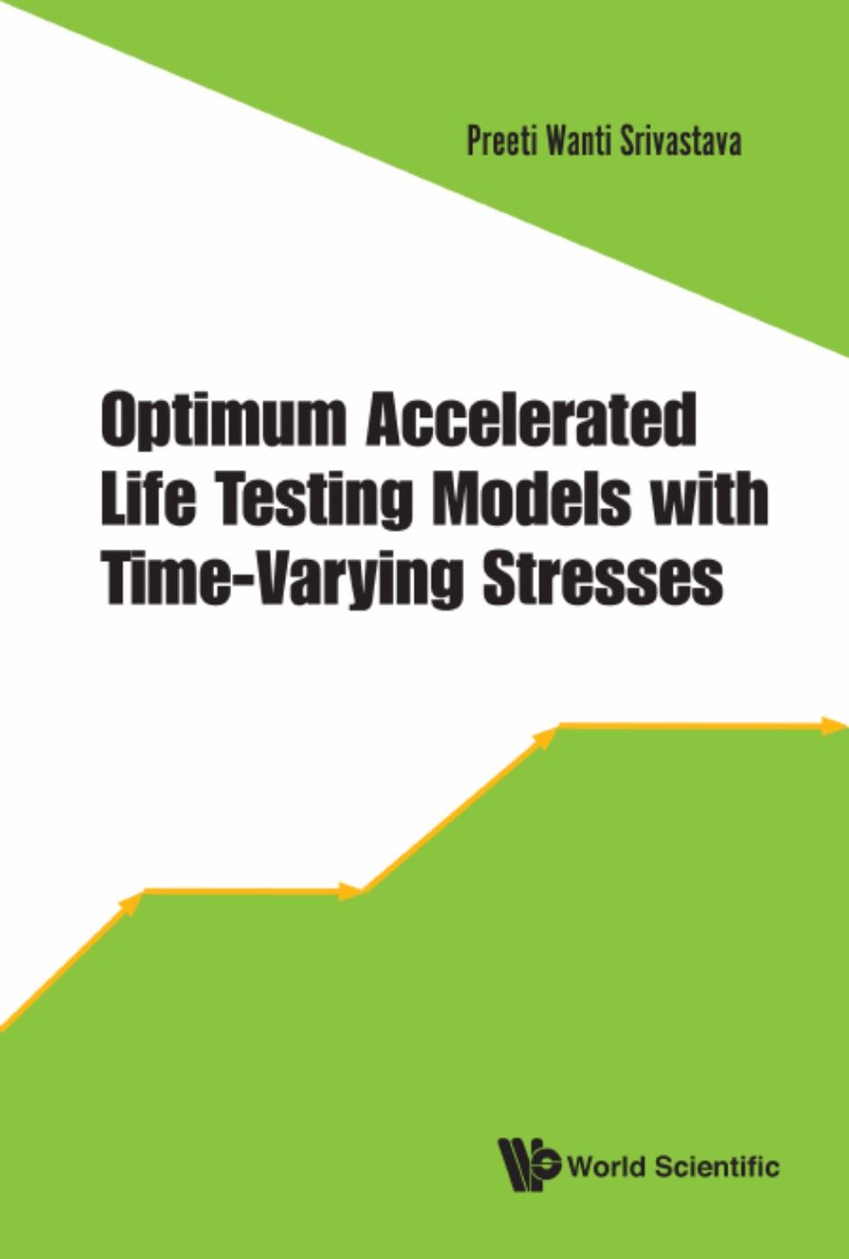 OPTIMUM ACCELERATED LIFE TESTING MODELS WITH TIME-VARYING