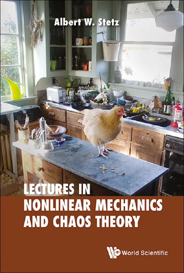 LECTURES ON NONLINEAR MECHANICS AND CHAOS THEORY by Albert W Stetz