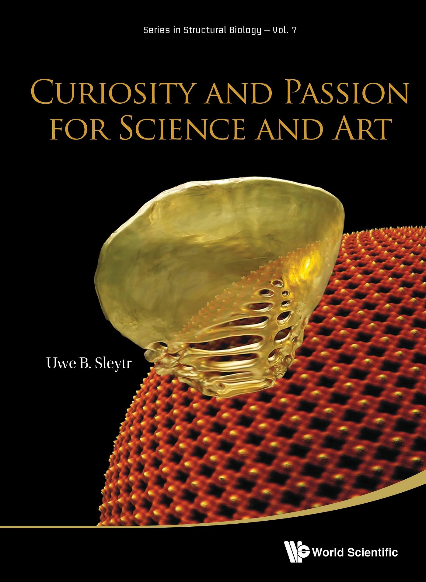 CURIOSITY AND PASSION FOR SCIENCE AND ART
