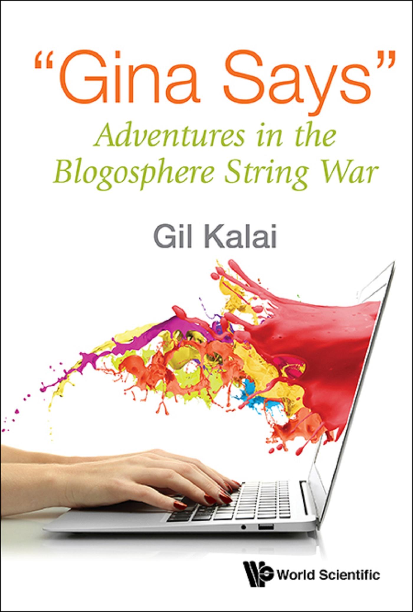 "GINA SAYS": ADVENTURES IN THE BLOGOSPHERE STRING WAR