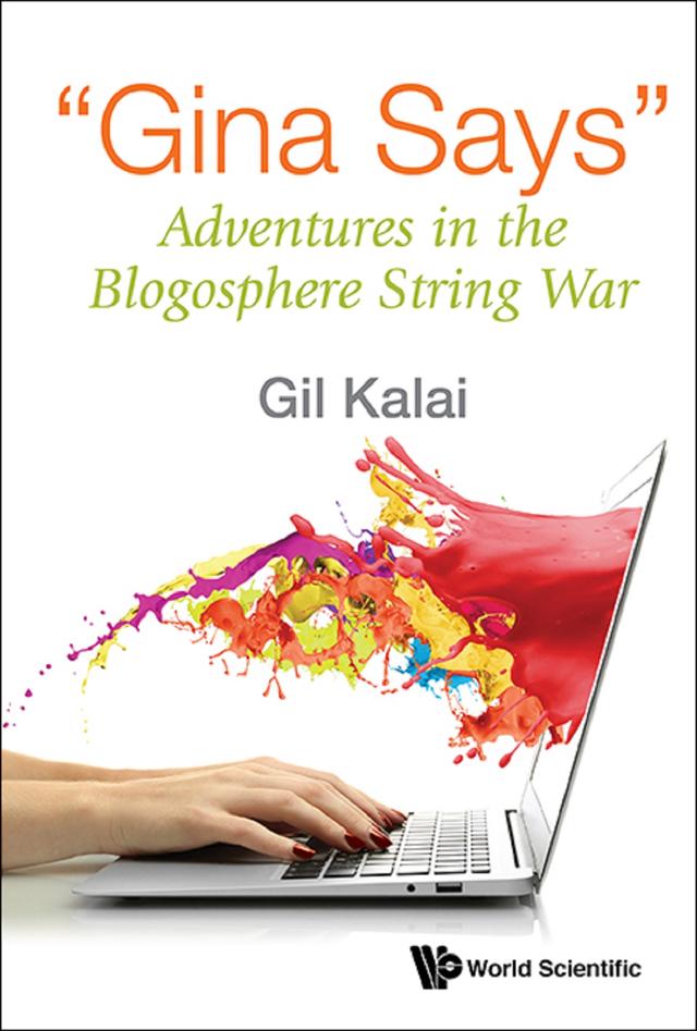 "GINA SAYS": ADVENTURES IN THE BLOGOSPHERE STRING WAR by Gil Kalai