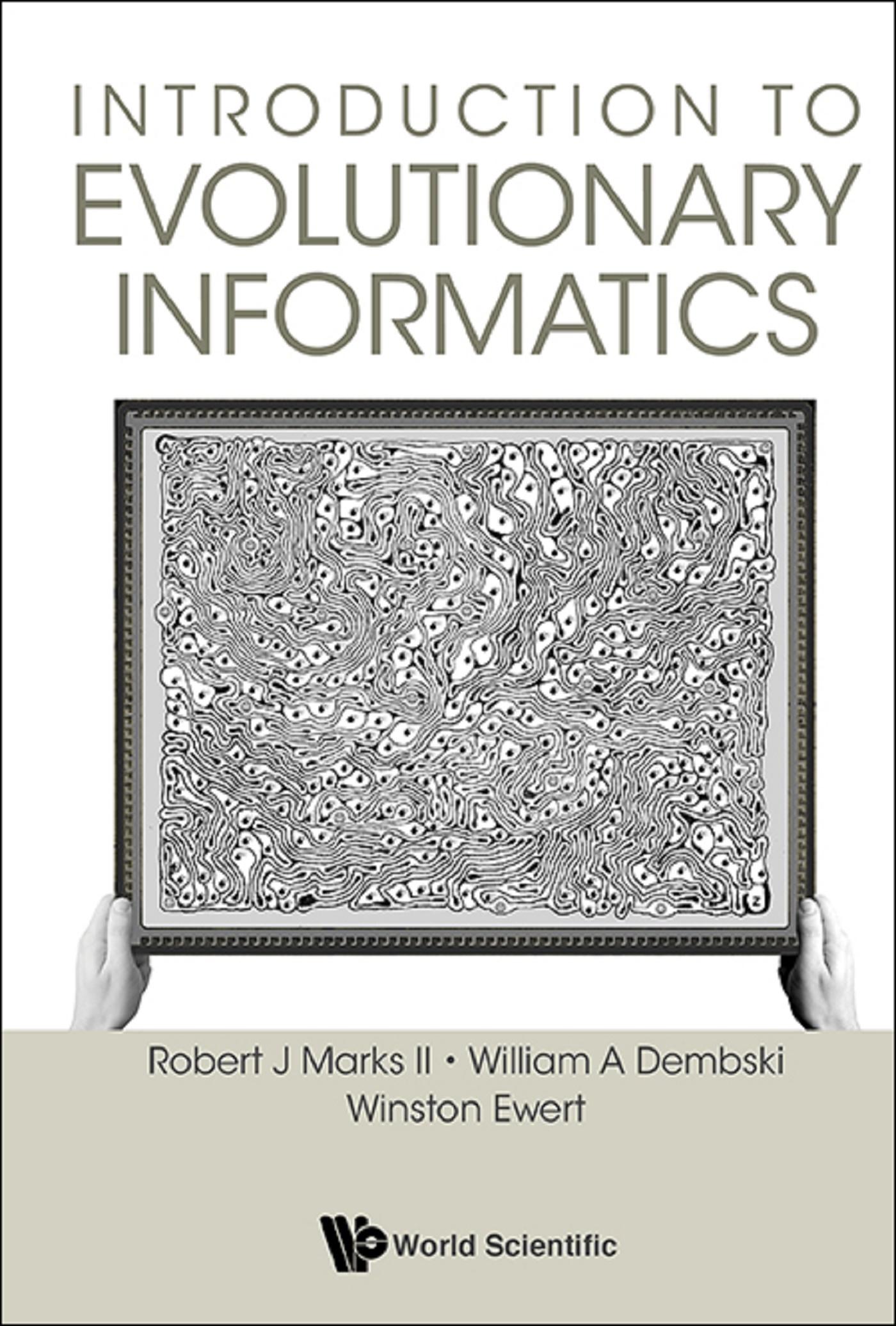INTRODUCTION TO EVOLUTIONARY INFORMATICS
