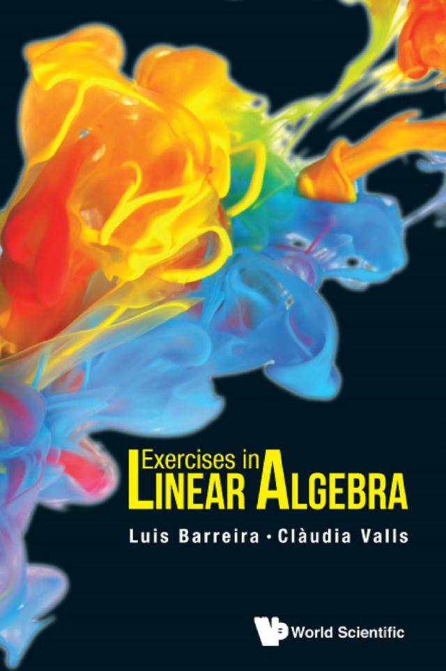 EXERCISES IN LINEAR ALGEBRA by Claudia Valls, Luis Barreira