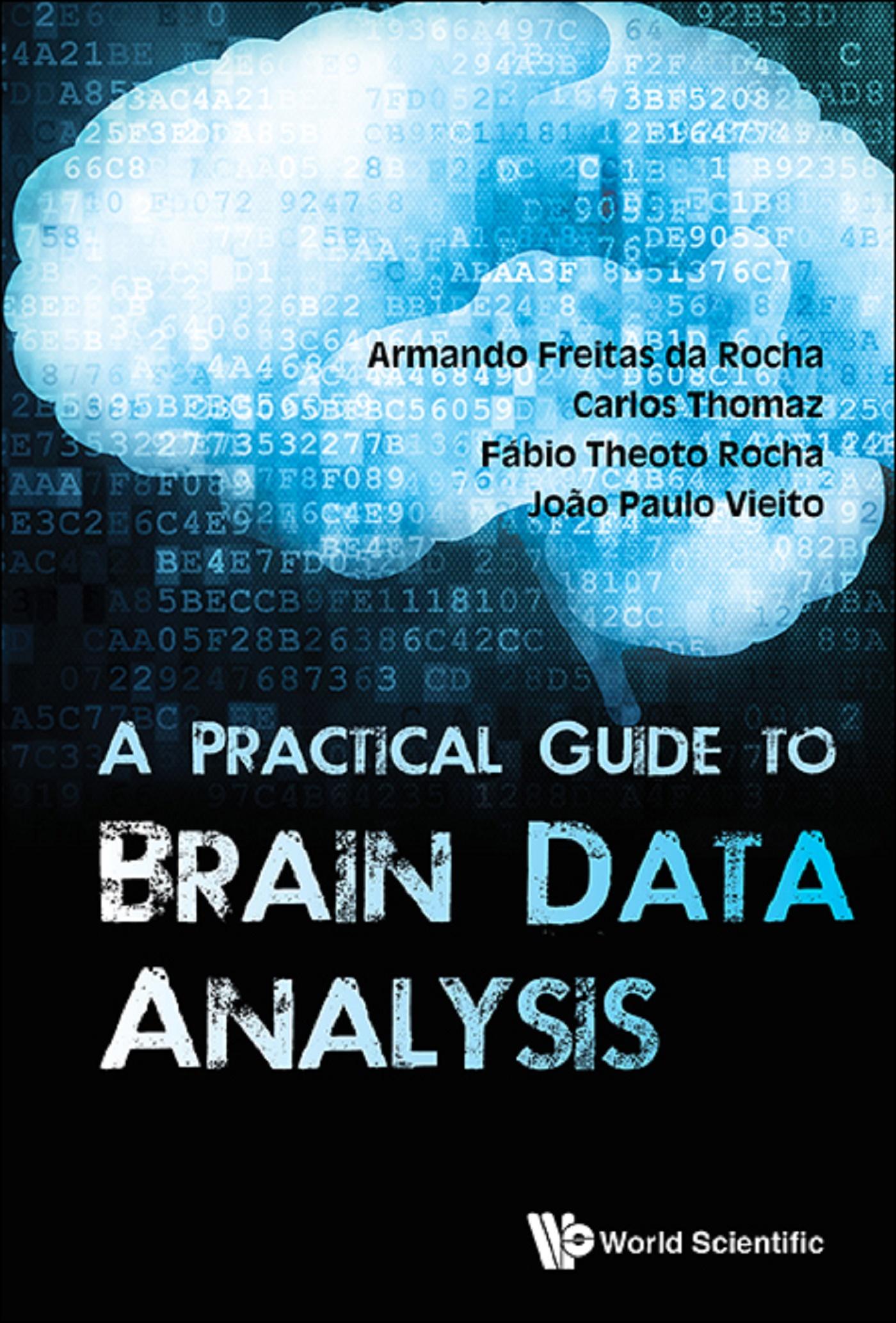 PRACTICAL GUIDE TO BRAIN DATA ANALYSIS, A