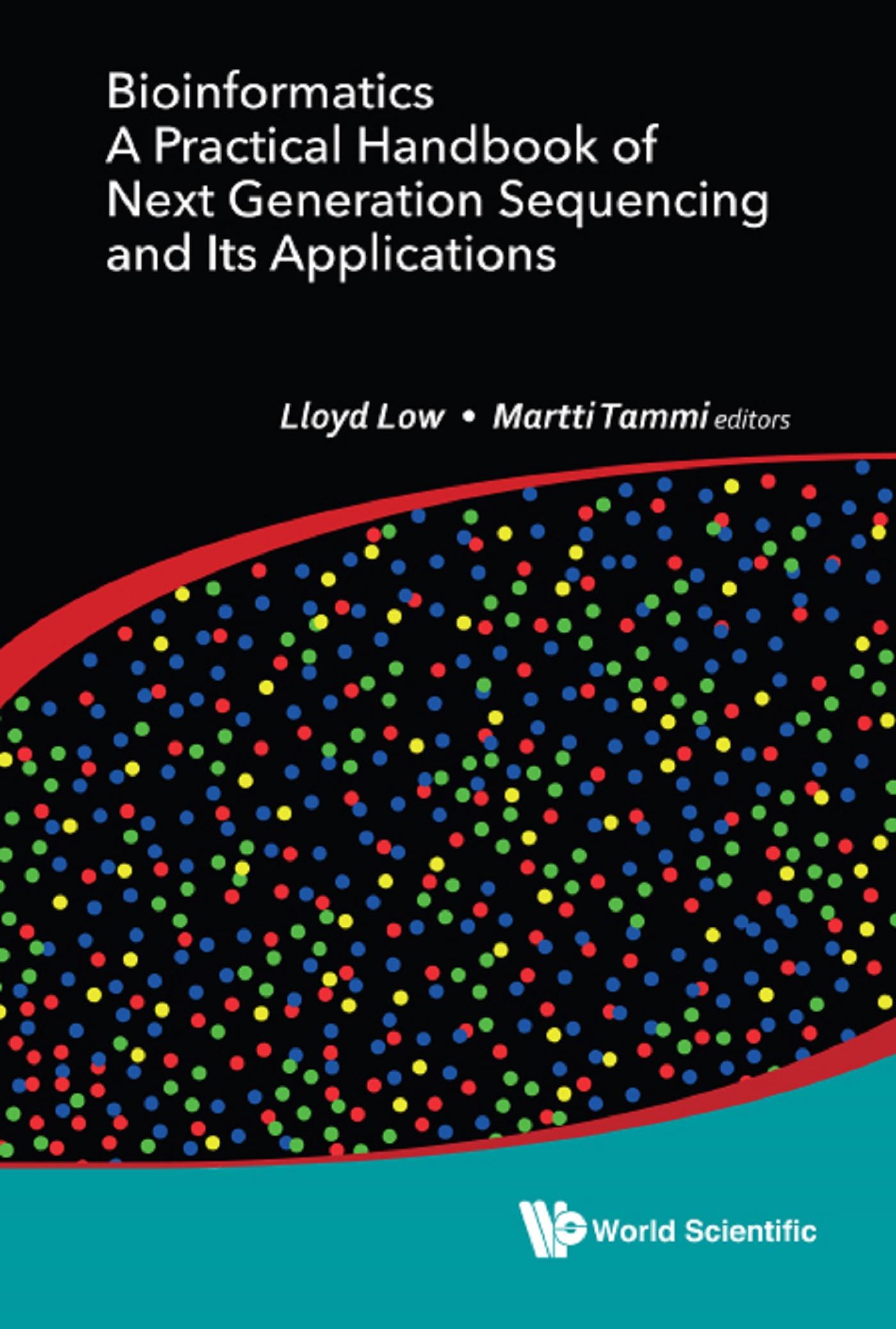 BIOINFORMATICS: PRACTICAL HDBK NEXT GENERATION SEQUEN & APPL