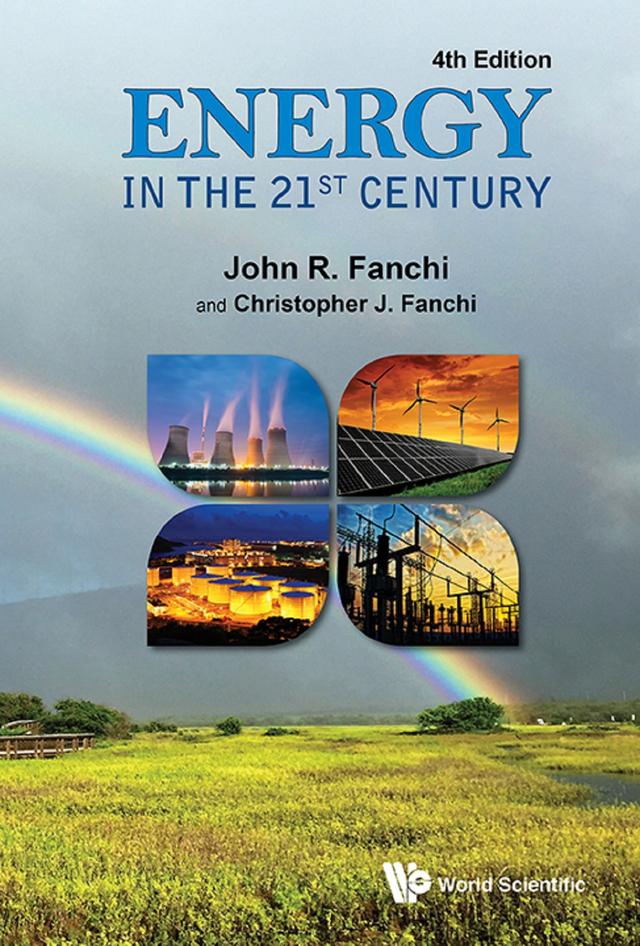 ENERGY IN THE 21ST CENTURY (4TH EDITION) by Christopher J Fanchi, John R Fanchi