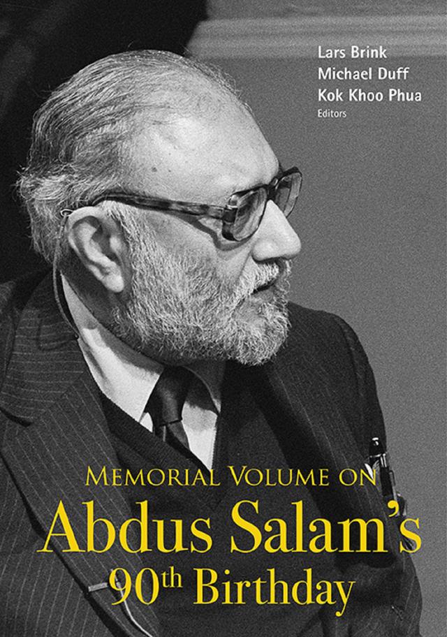 MEMORIAL VOLUME ON ABDUS SALAM'S 90TH BIRTHDAY by Kok Khoo Phua, Lars Brink, Michael James Duff