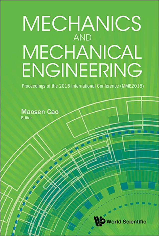 MECHANICS AND MECHANICAL ENGINEERING (MME 2015) by Maosen Cao