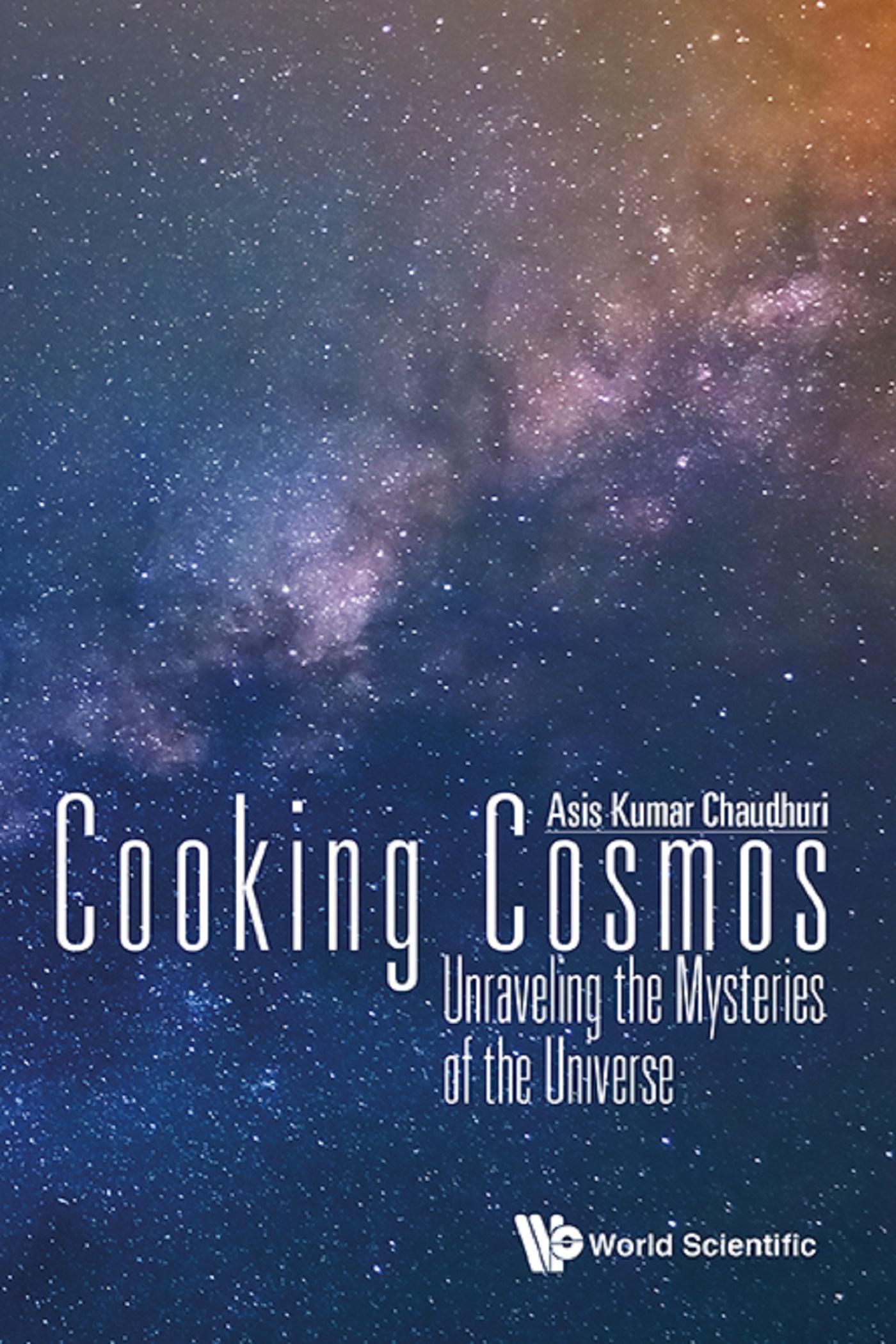 COOKING COSMOS: UNRAVELING THE MYSTERIES OF THE UNIVERSE