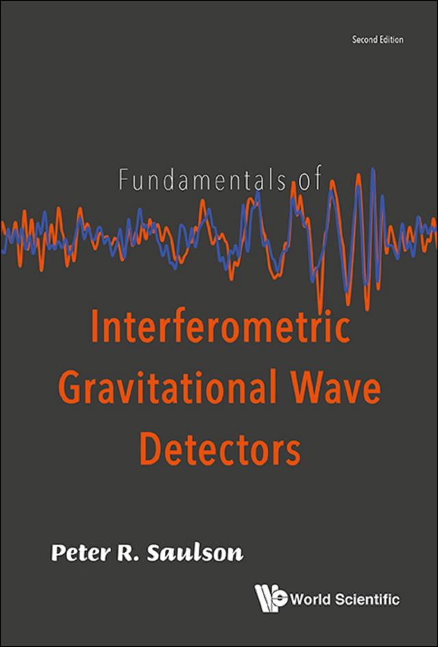 FUNDAM INTERFERO GRAVI (2ND ED) by Peter R Saulson