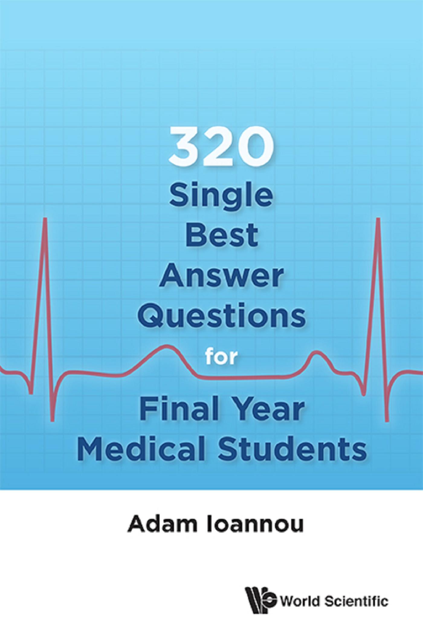 320 SINGLE BEST ANSWER QUESTIONS FINAL YEAR MEDICAL STUDENTS