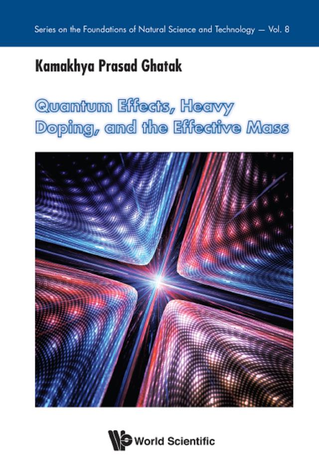 QUANTUM EFFECTS, HEAVY DOPING, AND THE EFFECTIVE MASS by Kamakhya Prasad Ghatak