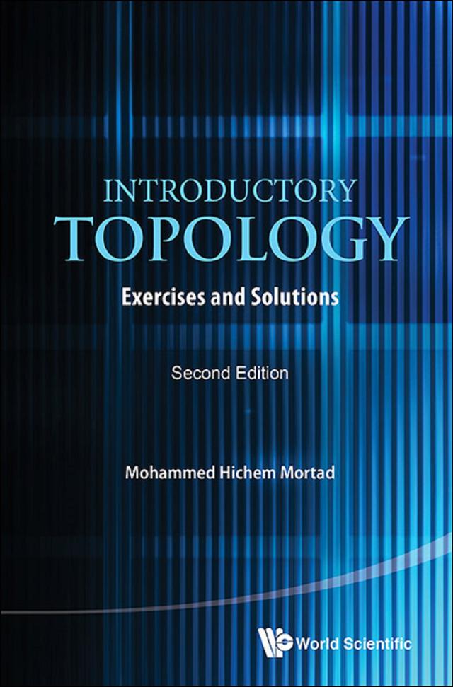 INTRODUCTORY TOPOLOGY (2ND ED) by Mohammed Hichem Mortad