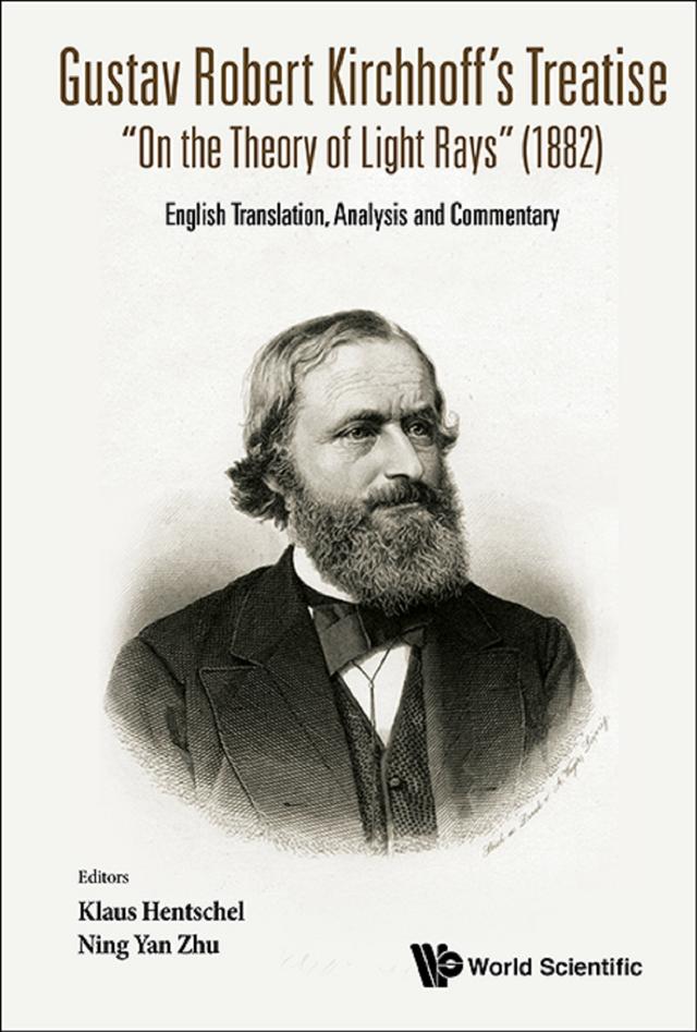 GUSTAV ROBERT KIRCHHOFF'S TREATISE "ON THE THEORY OF LIGHT by Klaus Hentschel, Ning Yan Zhu