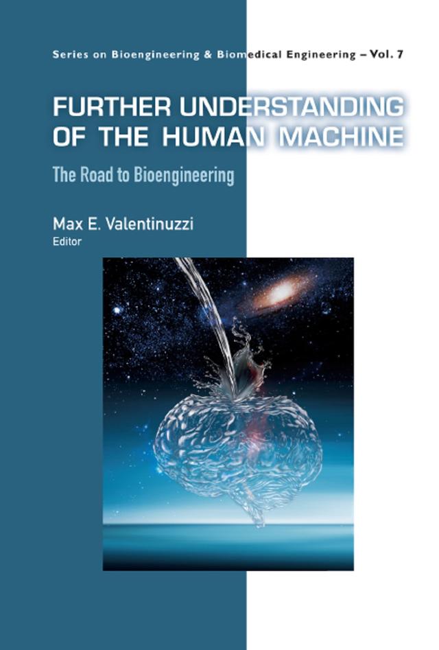 FURTHER UNDERSTANDING OF THE HUMAN MACHINE by Max E Valentinuzzi