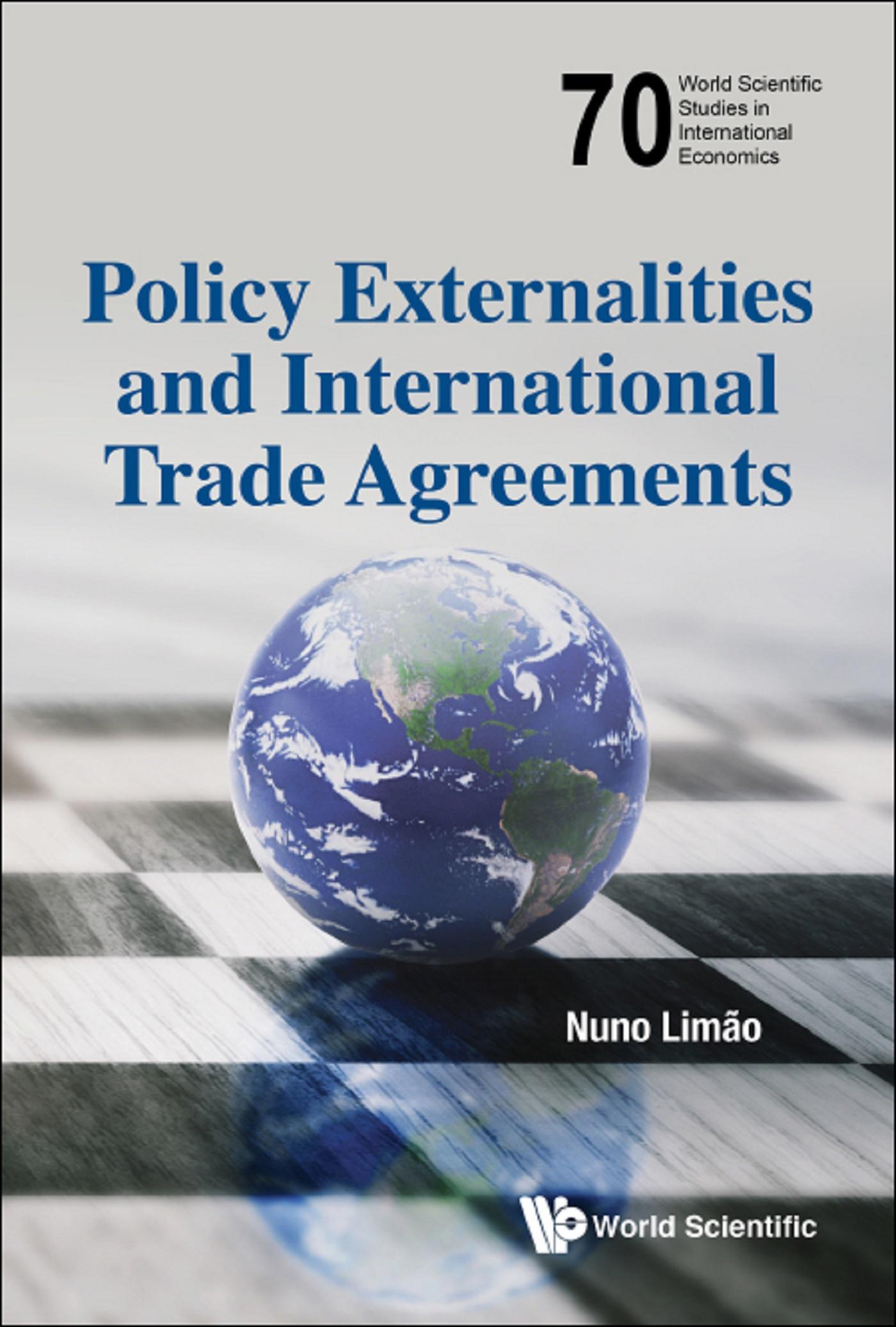 POLICY EXTERNALITIES AND INTERNATIONAL TRADE AGREEMENTS