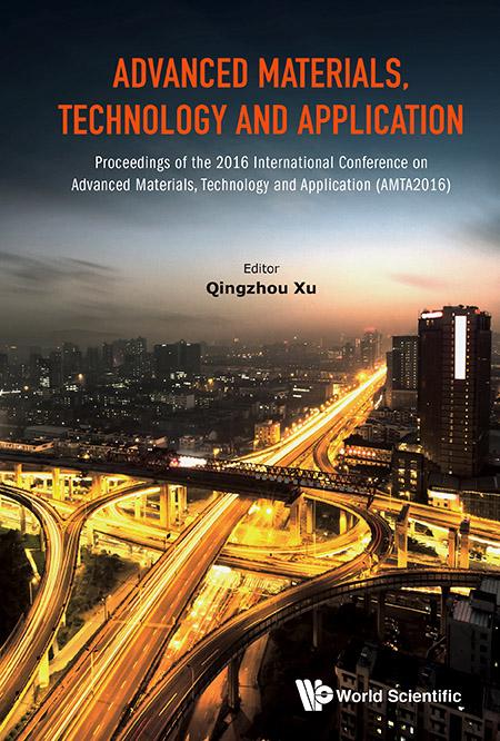 ADVANCED MATERIALS, TECHNOLOGY AND APPLICATION by Qingzhou Xu