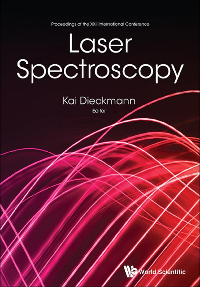 LASER SPECTROSCOPY (ICOLS2015) by Kai Dieckmann