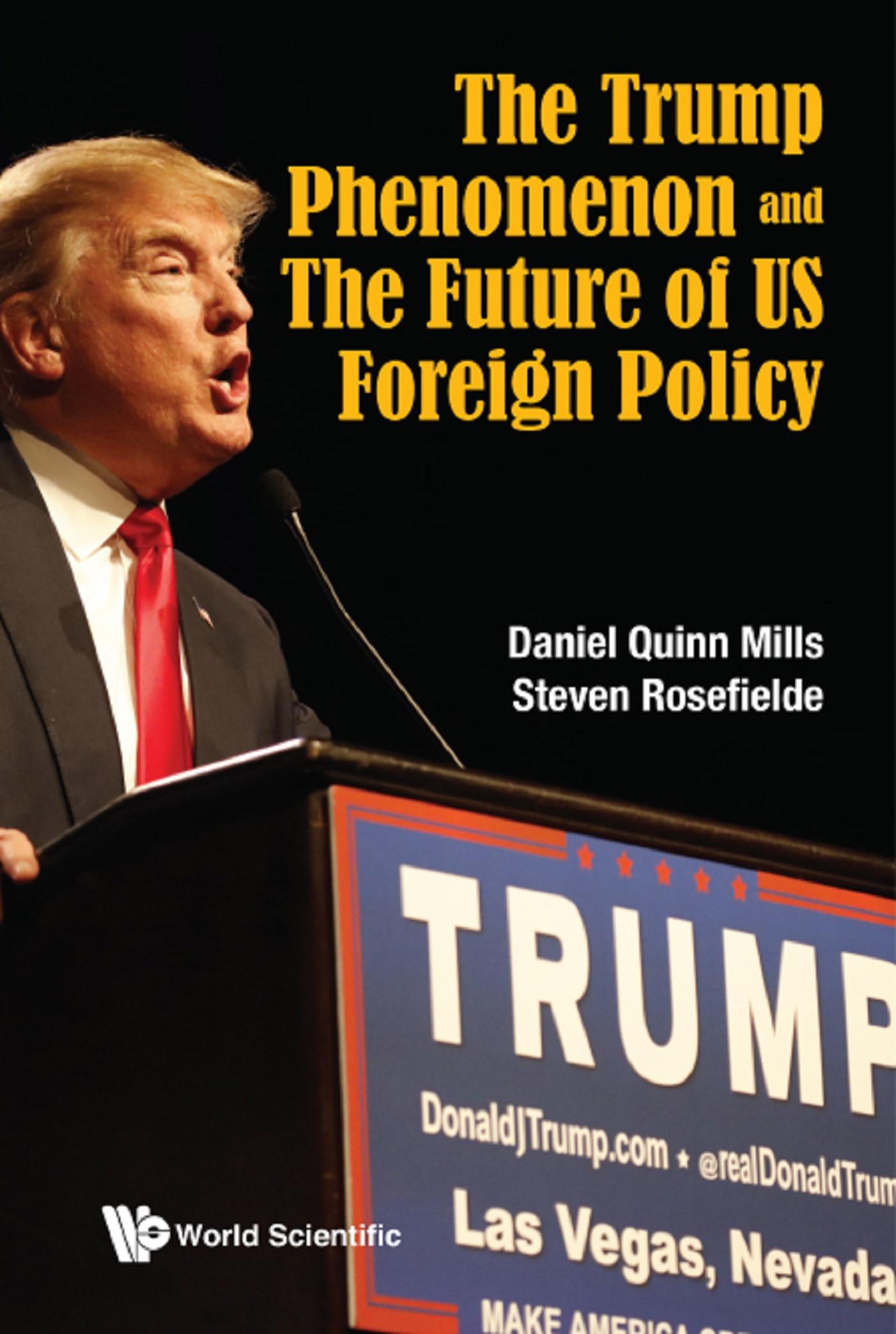 TRUMP PHENOMENON AND THE FUTURE OF US FOREIGN POLICY, THE