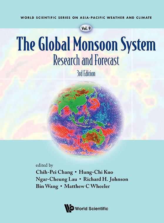 GLOBAL MONSOON SYS (3RD ED) by Bin Wang, Chih-pei Chang, Gabriel Ngar-cheung Lau, Hung-chi Kuo, Matthew C Wheeler, Richard H Johnson